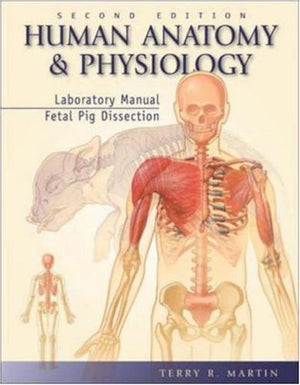 Human Anatomy and Physiology Laboratory Manual, Fetal Pig Dissection,Used