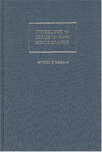 John O'Hara: A Descriptive Bibliography (Pittsburgh Ser. in Bibliography),Used