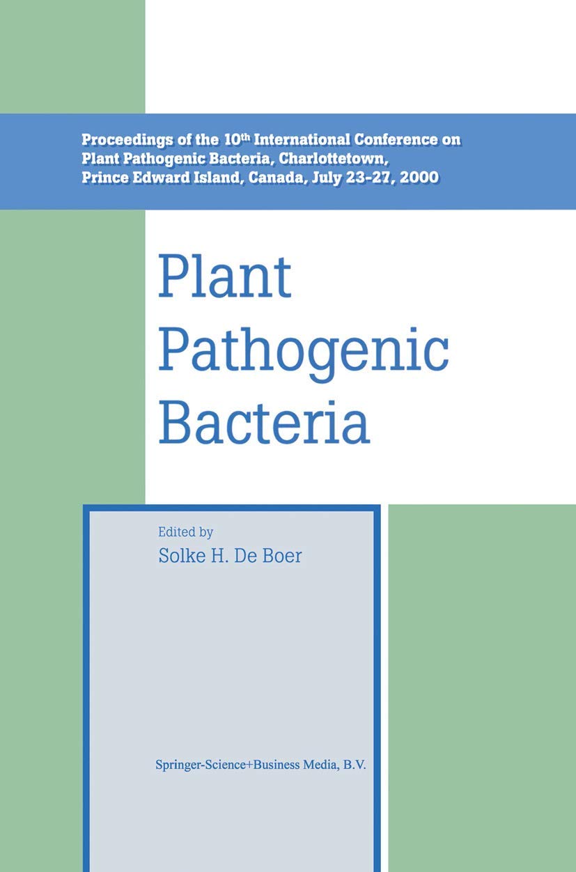 Plant Pathogenic Bacteria: Proceedings of the 10th International Conference on Plant Pathogenic Bacteria, Charlottetown, Prince ,Used