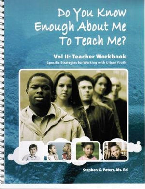 Do You Know Enough About Me to Teach Me? Vol 11: Teacher Workbook (Volume II),Used