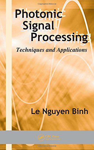 Photonic Signal Processing: Techniques and Applications (Optical Science and Engineering)