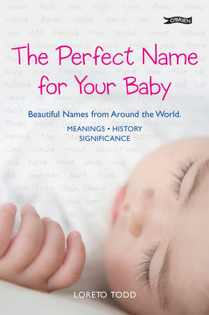 The Perfect Name for Your Baby: Beautiful Names from Around the World,Used