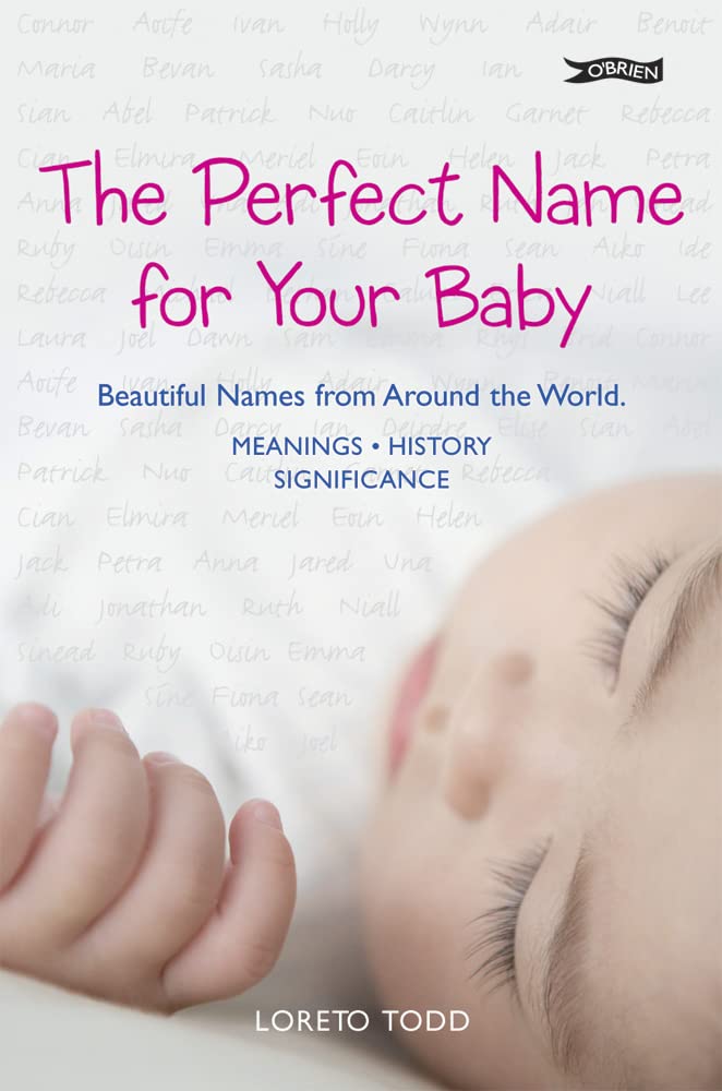 The Perfect Name for Your Baby: Beautiful Names from Around the World,Used