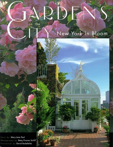 Gardens In The City: New York In Bloom,New