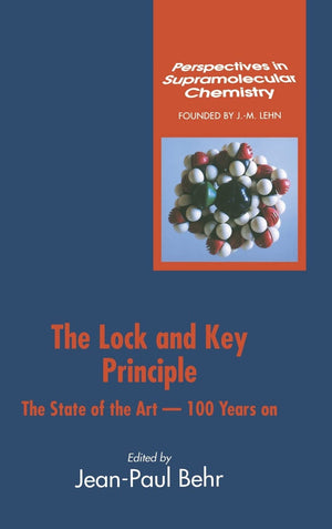 The LockandKey Principle: The State of the Art100 Years On (Perspectives in Supramolecular Chemistry),Used