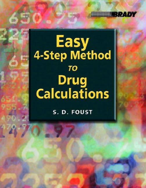 Easy FourStep Method to Drug Calculations,Used