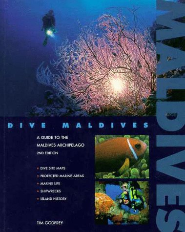 Dive Maldives: A Guide to the Maldives Archipelago,Used