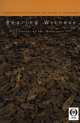Bearing Witness: Stories of the Holocaust,New