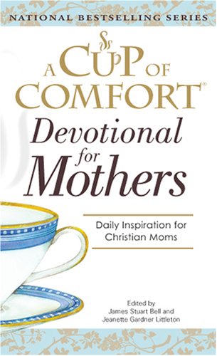 A Cup Of Comfort For Devotional for Mothers,Used
