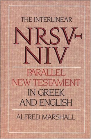 Interlinear NRSVNIV Parallel New Testament in Greek and English, The,Used