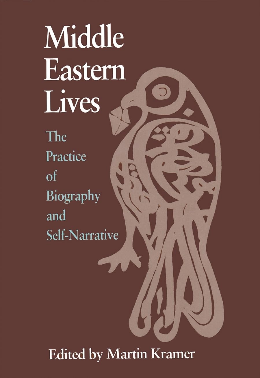 Middle Eastern Lives: The Practice of Biography and SelfNarrative (Contemporary Issues in the Middle East),Used