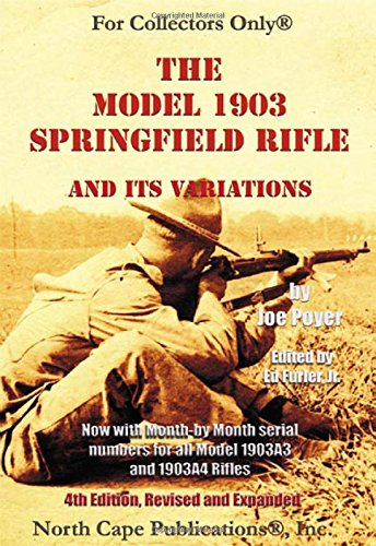 The Model 1903 Springfield Rifle and its Variations, 4th Revised Edition,Used