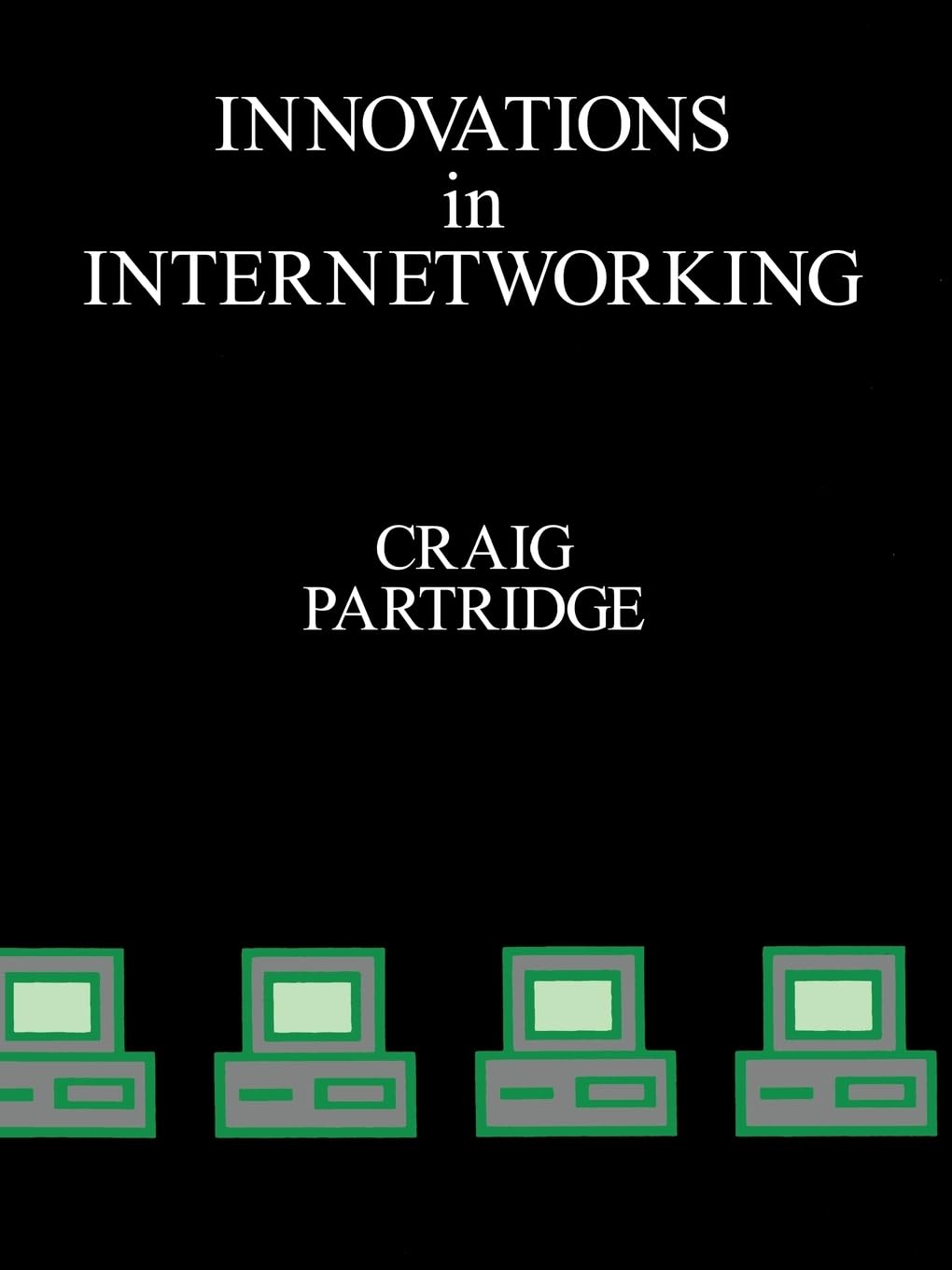 Innovations in Internetworking (Artech House Telecommunication Library),Used