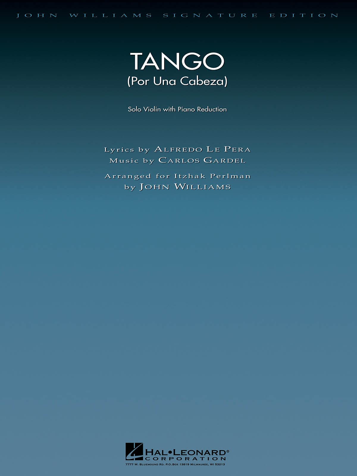 Tango (Por Una Cabeza): Violin with Piano Reduction (John Williams Signature Editions),New