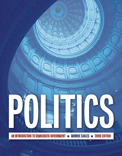 Politics (US Edition): An Introduction to Democratic Government, Third Edition,Used