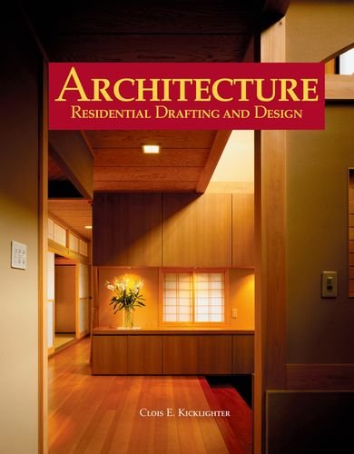 Architecture: Residential Drafting and Design,New