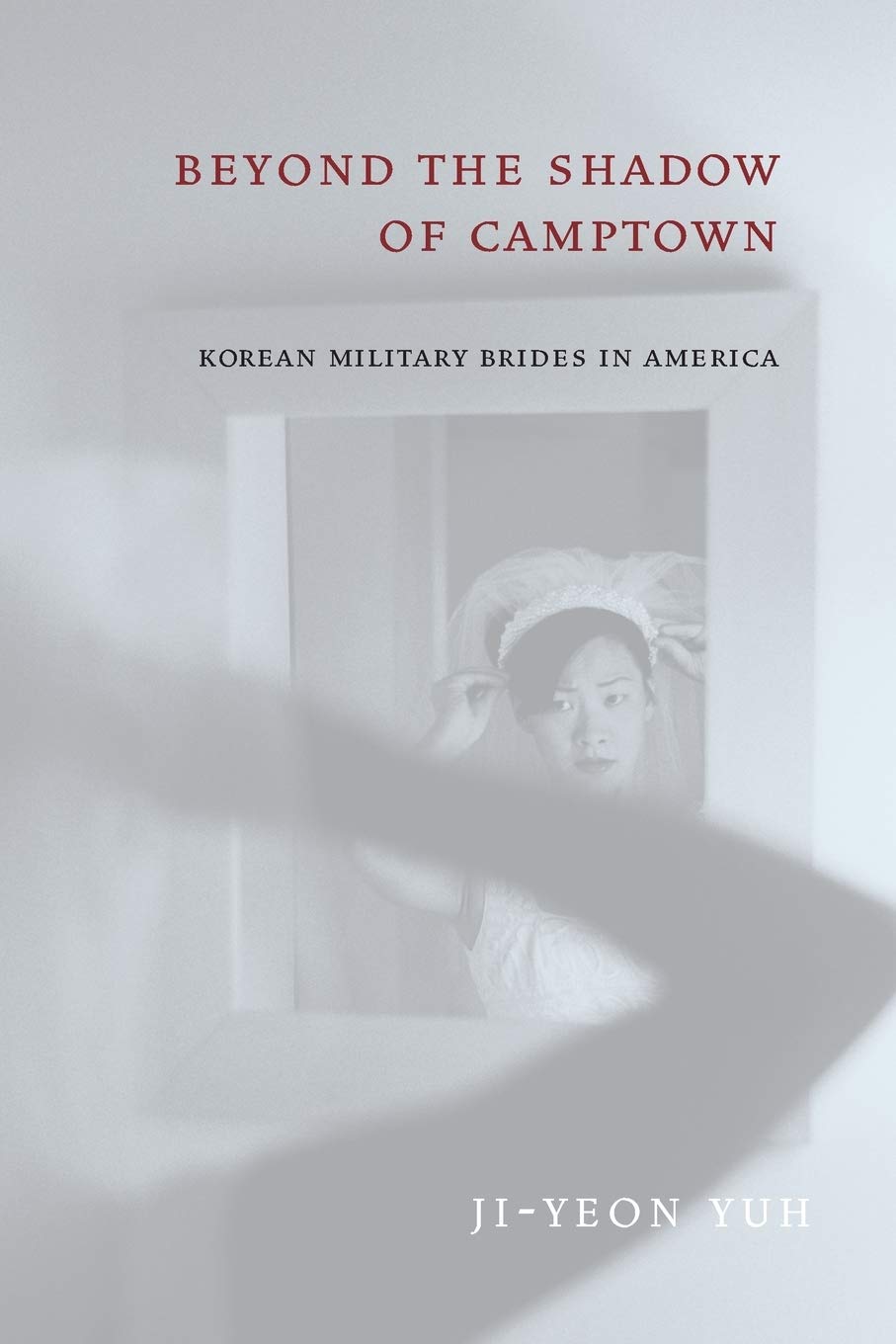 Beyond The Shadow Of Camptown: Korean Military Brides In America (Nation Of Nations, 25),New