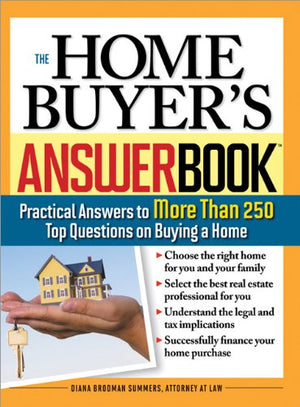 The Home Buyer's Answer Book: Practical Answers to More Than 250 Top Questions on Buying a Home,Used