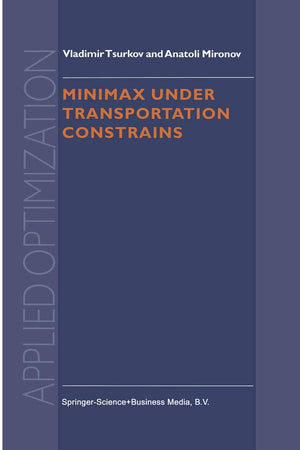 Minimax Under Transportation Constrains (Applied Optimization, 27),Used