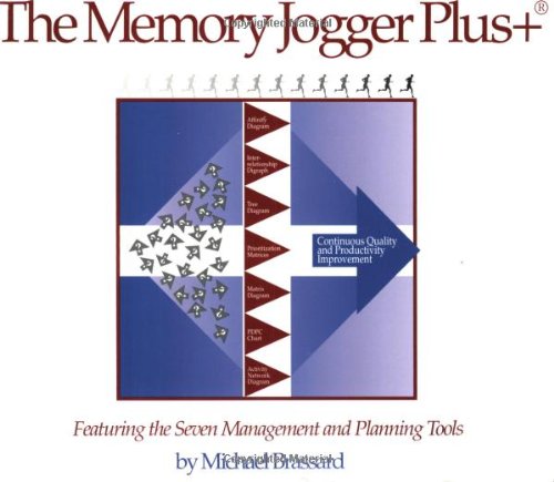 The Memory Jogger Plus + Featuring the Seven Management and Planning Tools,Used