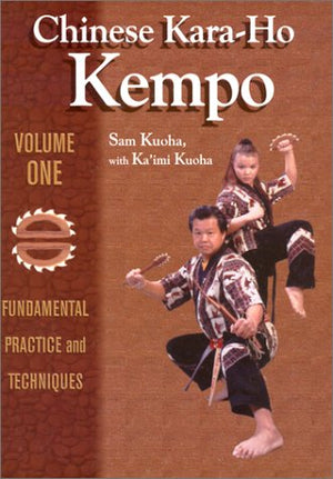 Chinese Karaho Kempo: Fundamental Practice And Techniques-new