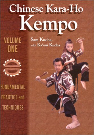 Chinese Karaho Kempo: Fundamental Practice And Techniques-new