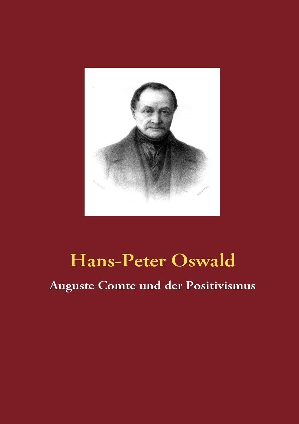 Auguste Comte und der Positivismus (German Edition),Used