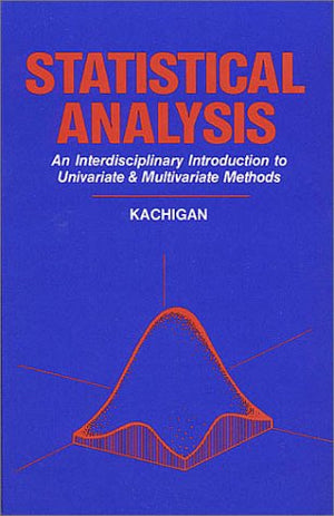 Statistical Analysis: An Interdisciplinary Introduction to Univariate & Multivariate Methods