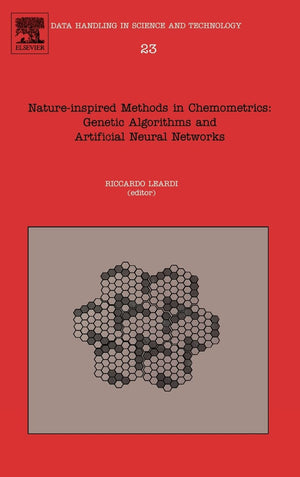 Natureinspired Methods in Chemometrics: Genetic Algorithms and Artificial Neural Networks (Volume 23) (Data Handling in Science,Used
