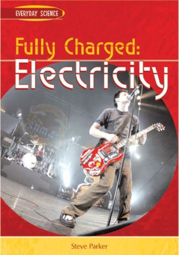 Fully Charged: Electricity (Everyday Science),Used