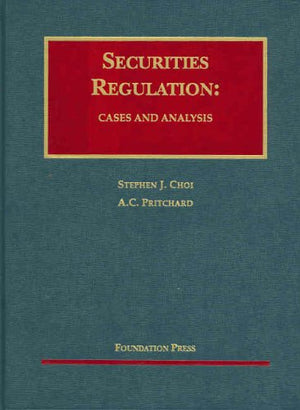 Securities Regulation: Cases And Analysis (University Casebook),Used
