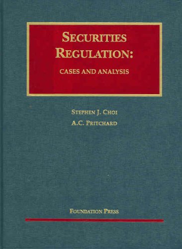 Securities Regulation: Cases And Analysis (University Casebook),Used