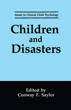 Children and Disasters (Issues in Clinical Child Psychology),Used