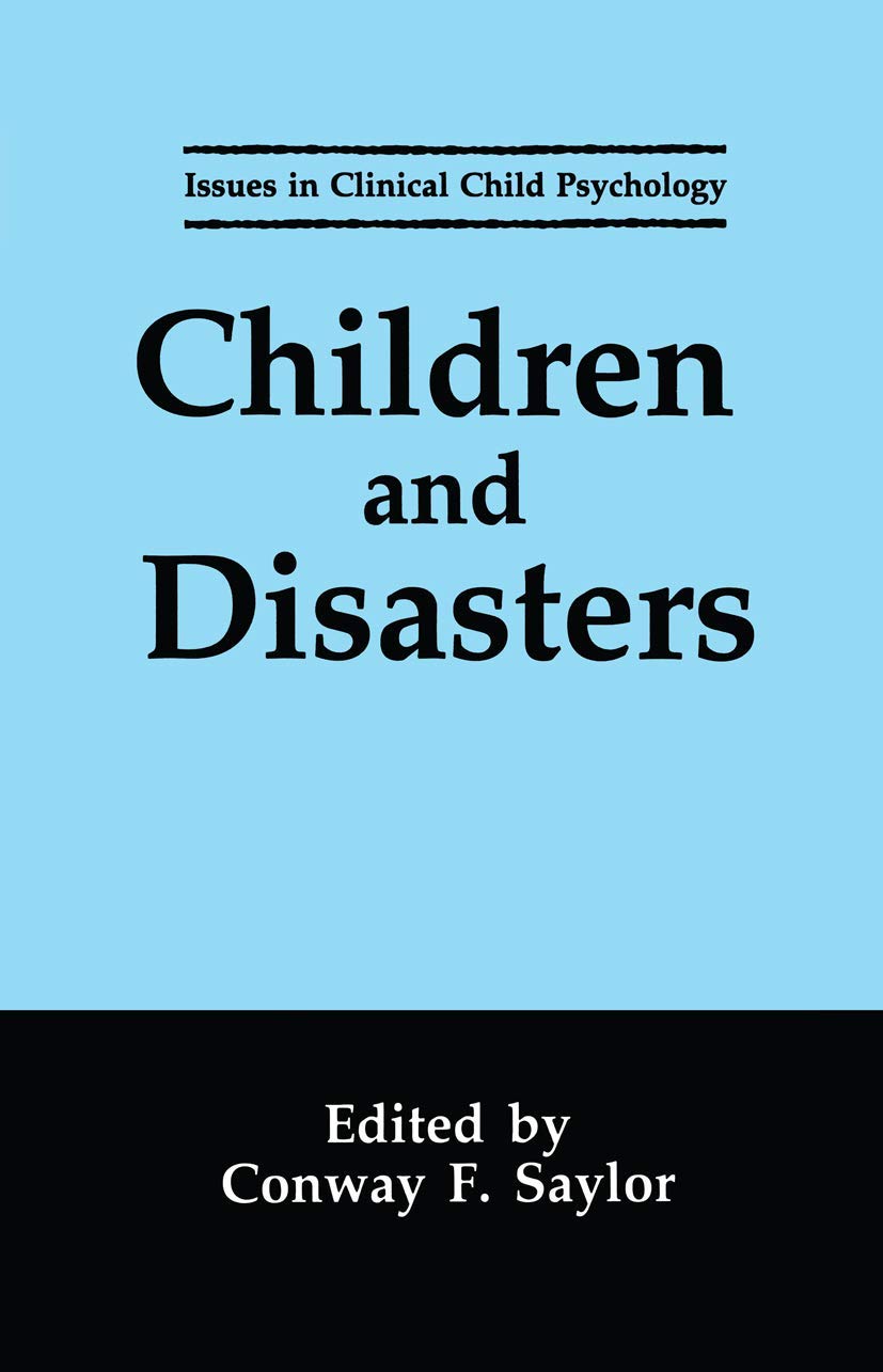 Children and Disasters (Issues in Clinical Child Psychology),Used