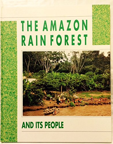 The Amazon Rain Forest and Its People (People and Places),Used