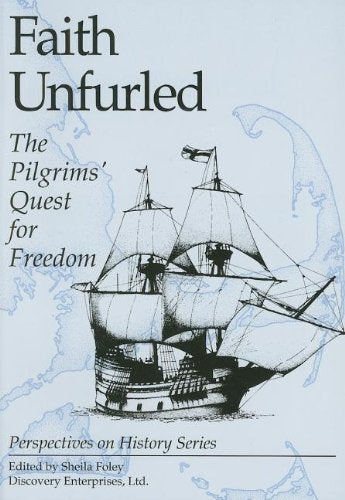 Faith Unfurled: The Pilgrims' Quest for (History Compass),Used