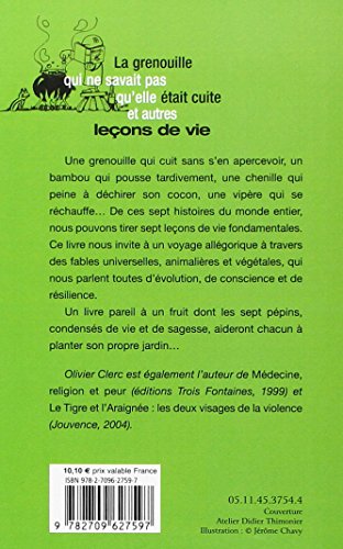 La Grenouille Qui Ne Savait Pas Qu'Elle Tait Cuite Et Autres Leons De Vie