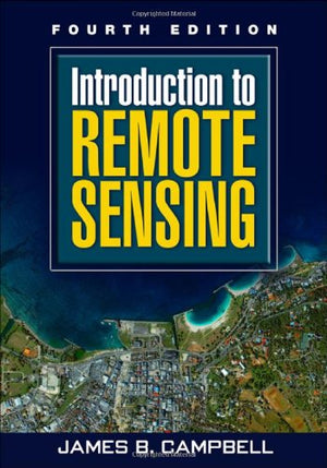 Introduction to Remote Sensing, Fourth Edition,New