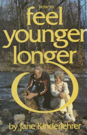 How to Feel Younger Longer,Used