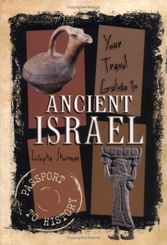 Your Travel Guide to Ancient Israel (Passport to History),Used