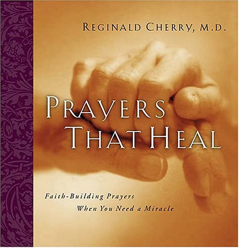 Prayers That Heal Faithbuilding Prayers When You Need A Miracle,Used