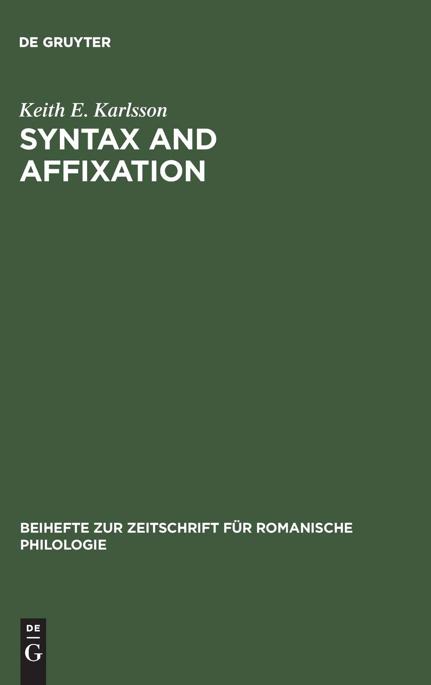 Syntax And Affixation: The Evolution Of 'Mente' In Latin And Romance (Beihefte Zur Zeitschrift Fr Romanische Philologie, 182),Used