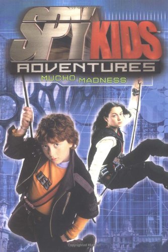 Spy Kids Adventures: Mucho Madness  Book #3,Used