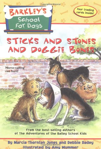 Barkley's School for Dogs #6: Sticks and Stones and Doggie Bones,Used