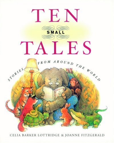 Ten Small Tales: Stories from Around the World,Used
