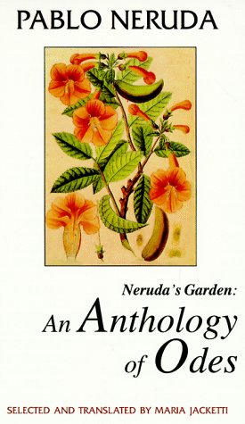 Neruda's Garden: An Anthology of Odes (Discoveries) (English and Spanish Edition),New