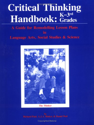 Critical Thinking Handbook: K3Rd Grade,Used