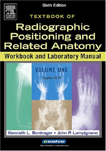 Radiographic Positioning and Related Anatomy Workbook and Laboratory Manual: Vol. 2,Used