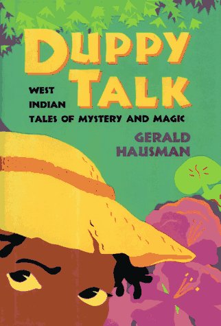 Duppy Talk: West Indian Tales of Mystery and Magic,Used