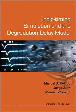 LOGICTIMING SIMULATION AND THE DEGRADATION DELAY MODEL,Used